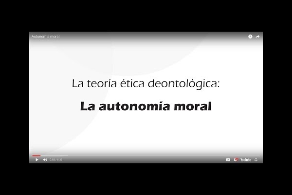 La ética deontológica: la autonomía moral- Teorías Éticas